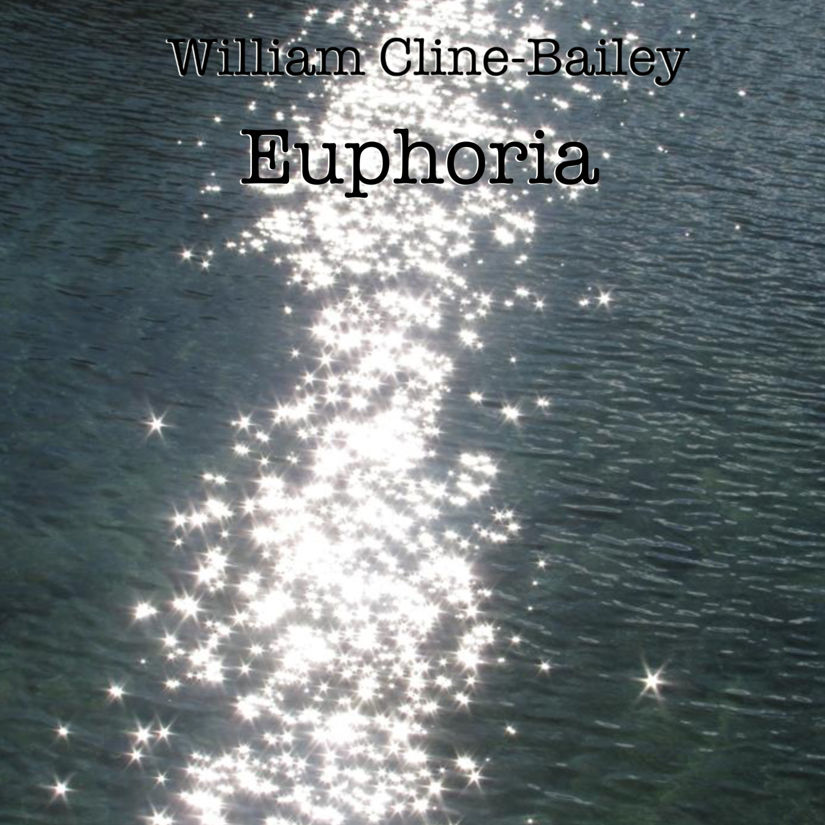 William Cline Bailey – Euphoria – Album on sale in October 2022